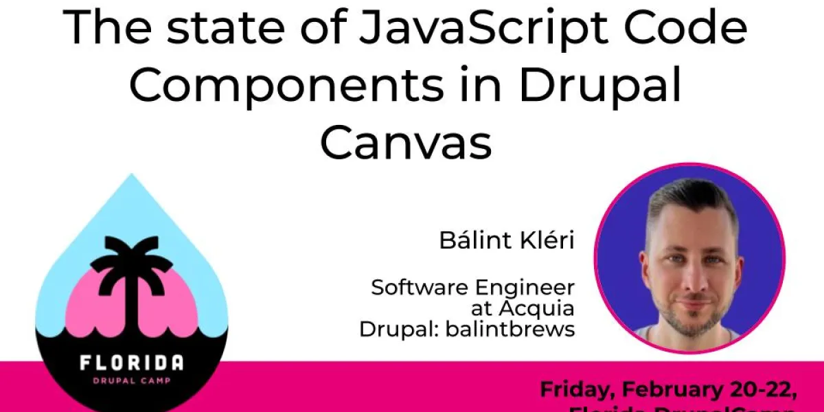 The state of JavaScript Code Components in Drupal Canvas | Florida ...